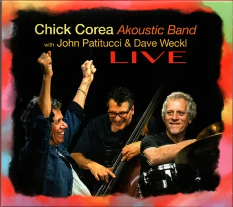 CHICK COREA AKOUSTIC BAND, JOHN PATITUCCI, DAVE WECKL - Live (2CD)