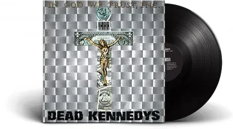Виниловая пластинка DEAD KENNEDYS – In God We Trust
