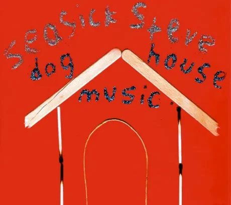 SEASICK STEVE - Dog House Music (CD)