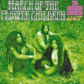 VARIOUS ARTISTS - March Of The Flower Children (The American Sounds Of 1967) (3CD)