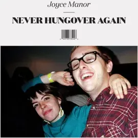 Виниловая пластинка Joyce Manor – Never Hungover Again (Релиз 2014)