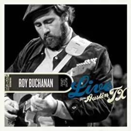 Виниловая пластинка Roy Buchanan – Live From Austin, TX 2024