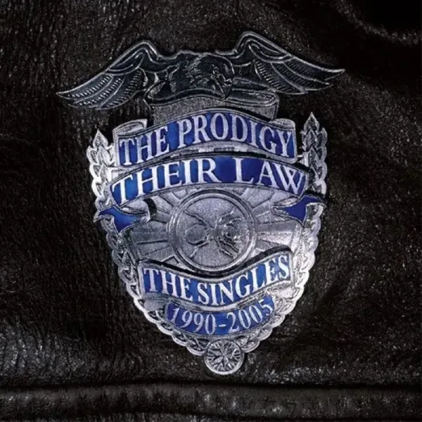 The Prodigy — Their Law - The Singles 1990-2005