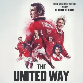 Виниловая пластинка George Fenton – The United Way (Soundtrack) (Релиз 2022) Sealed