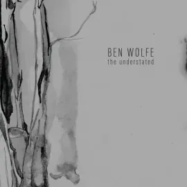 Виниловая пластинка Ben Wolfe – The Understated 2024