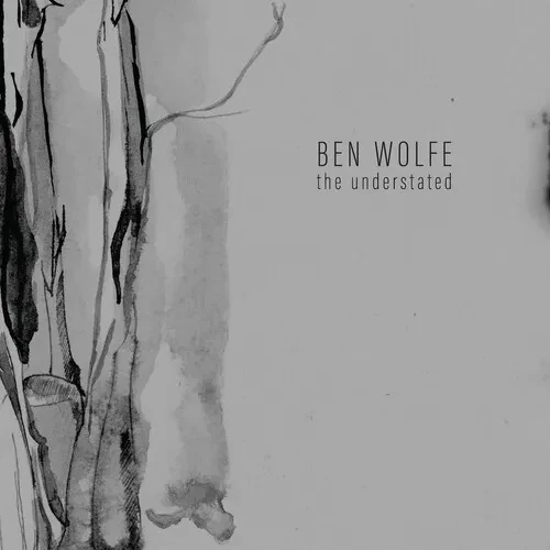 Виниловая пластинка Ben Wolfe – The Understated 2024