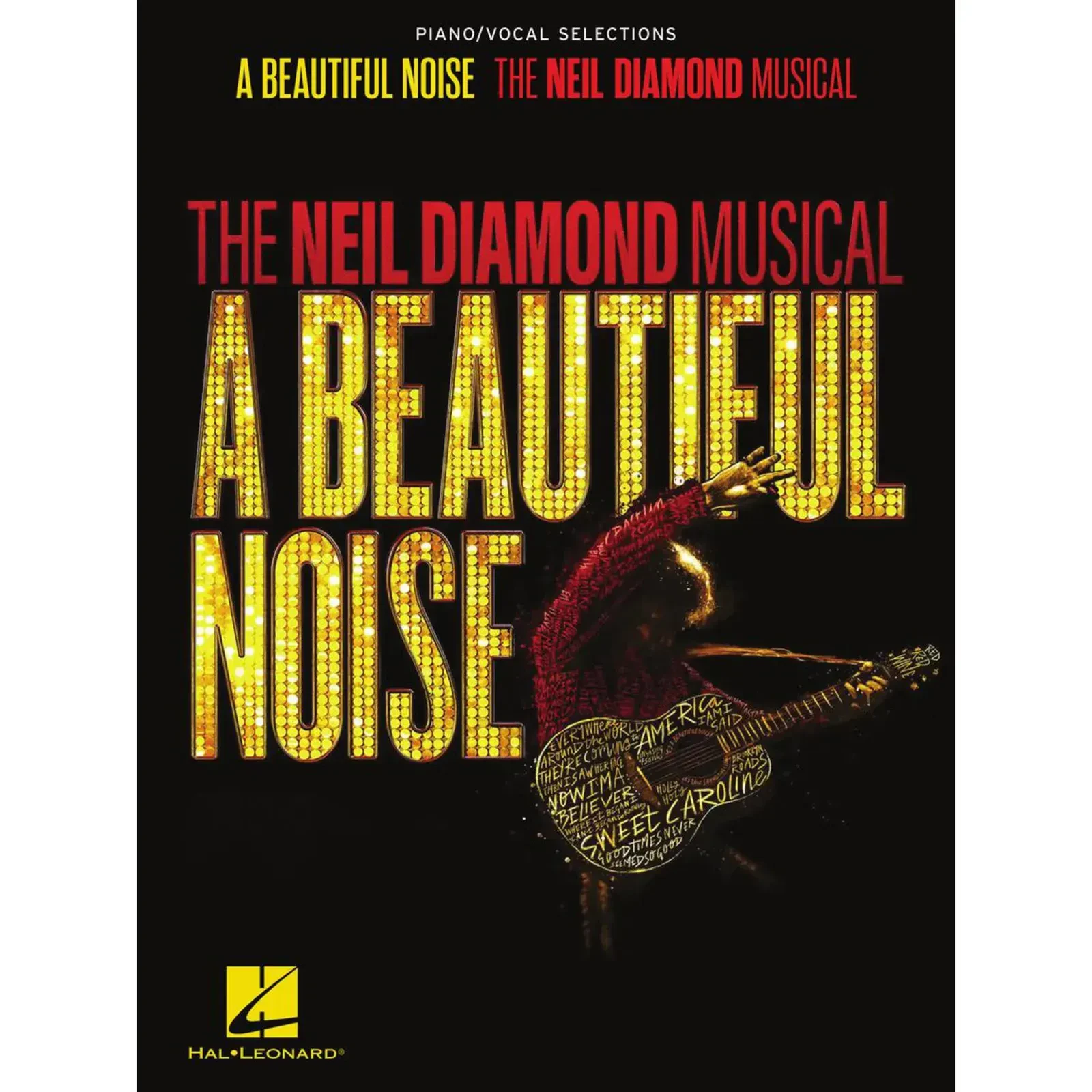 Сборник песен Hal Leonard The Neil Diamond Musical: A Beautiful Noise