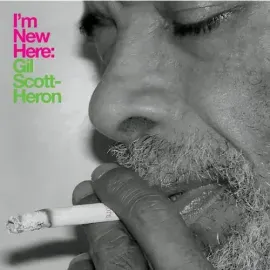 Виниловая пластинка Gil Scott-Heron - I'm New Here [New Vinyl LP]