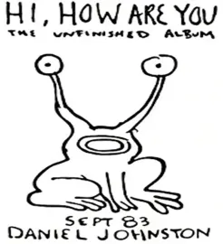 Виниловая пластинка Daniel Johnston – Hi, How Are You: The Unfinished Album (Релиз 2022) Sealed