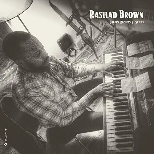 Виниловая пластинка Rashad Brown – Jalopy Records 7 Series: Rashad Brown (Релиз 2018)