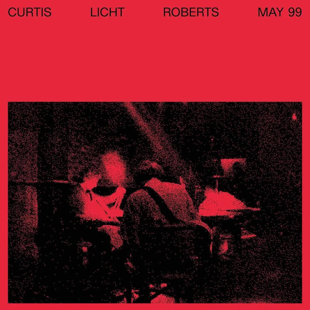 Виниловая пластинка Alan Licht, Charles Curtis & Dean Roberts – May 99 2023 Sealed