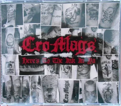 CRO-MAGS - Here's To The Ink In Ya (5CD)