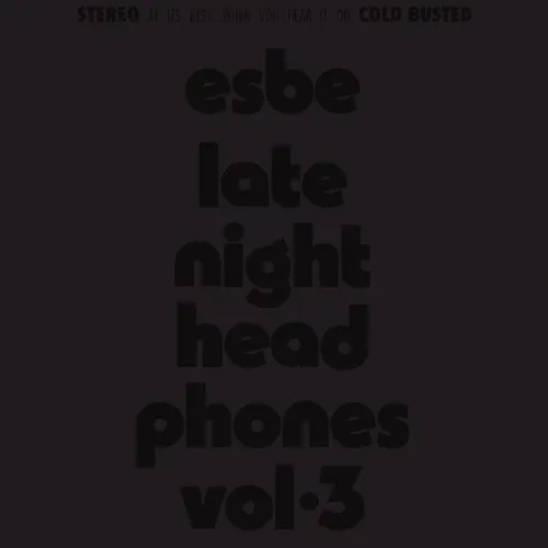 Виниловая пластинка Esbe - Esbe - Late Night Headphones Vol. 3 [New Vinyl LP]