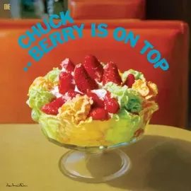 Виниловая пластинка Chuck Berry – Chuck Berry Is On Top (Релиз 2025)