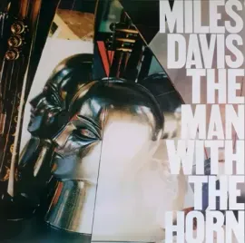 Виниловая пластинка Miles Davis – The Man With The Horn