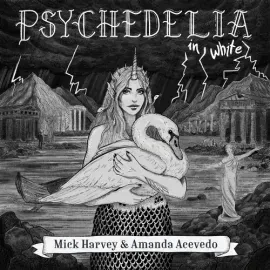 Виниловая пластинка Harvey,Mick / Acevedo,Amanda - Psychedelia In White [New Vinyl LP]
