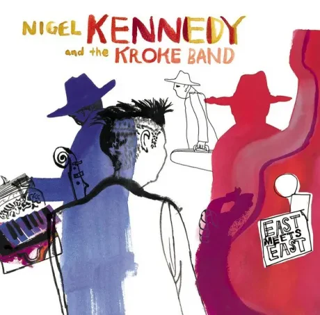 Виниловая пластинка Nigel Kennedy – East Meets East