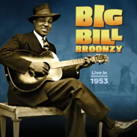 Виниловая пластинка Big Bill Broonzy – Live In Amsterdam, 1953 2022
