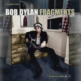 Bob Dylan - Fragments: Time Out of Mind Sessions (1996-1997): The Bootleg VOLUME