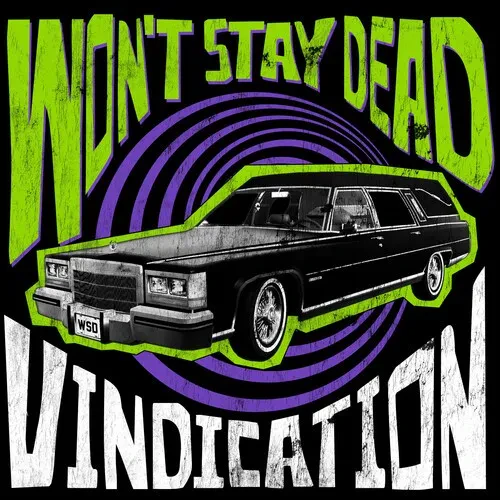Виниловая пластинка Won't Stay Dead – Vindication (Релиз 2025)