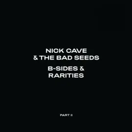 CD-диск Nick Cave & The Bad Seeds – B-Sides & Rarities: Part II