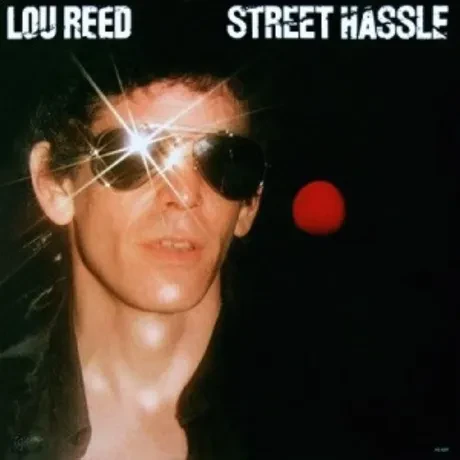 Виниловая пластинка Lou Reed – Street Hassle