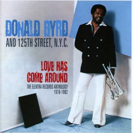 DONALD BYRD - Love Has Come Around (2CD)