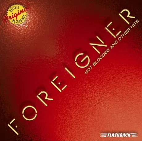 FOREIGNER - Hot Blooded And Other Hits (CD)
