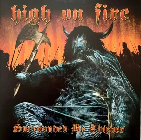 Виниловая пластинка High On Fire – Surrounded By Thieves