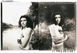 Виниловая пластинка PJ Harvey – Is This Desire?
