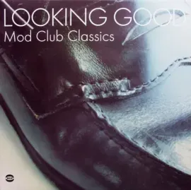 Виниловая пластинка Various Artists – Looking Good - Mod Club Classics