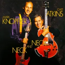Виниловая пластинка Chet Atkins & Mark Knopfler – Neck And Neck