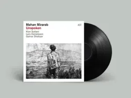 Виниловая пластинка Mahan Mirarab - Unspoken [New Vinyl LP]