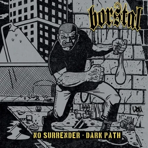 Виниловая пластинка Borstal – No Surrender / Dark Path (Релиз 2022)