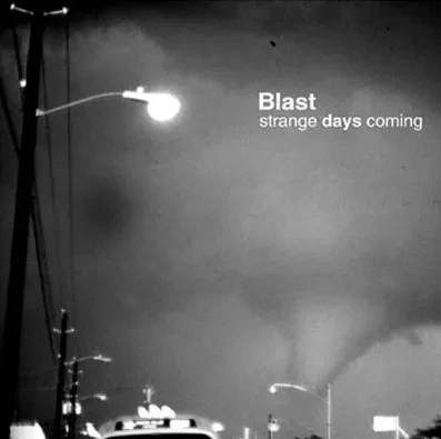 BLAST - Strange Days Coming (CD, Digipak)