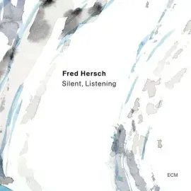 Fred Hersch - Silent, Listening NEW Vinyl