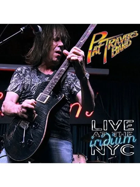 PAT TRAVERS BAND - Live At The Iridium Nyc (CD)