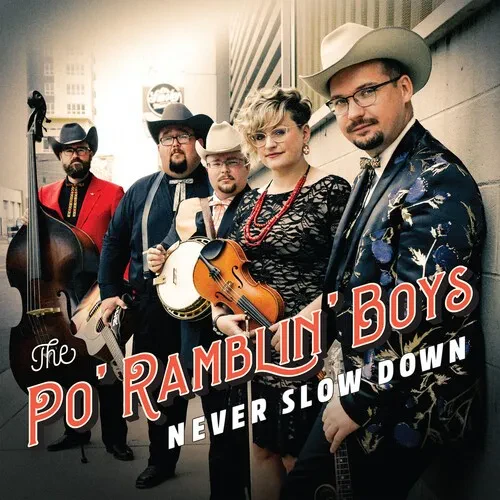 Виниловая пластинка The Po' Ramblin Boys - Never Slow Down [New Vinyl LP]