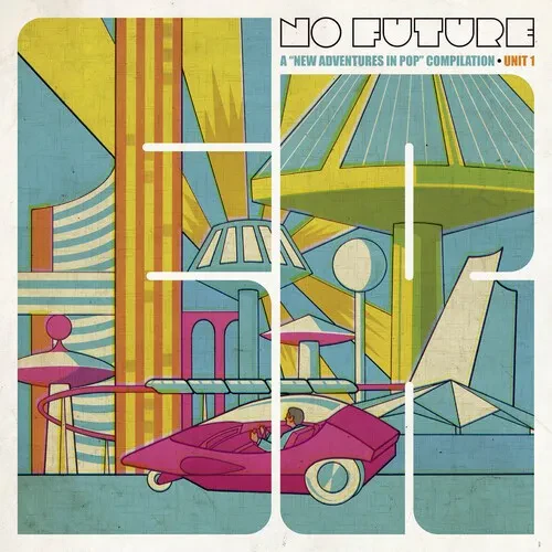 Виниловая пластинка No Future: New Adven - No Future: A New Adventures In Pop Compilation, Unit 1 /