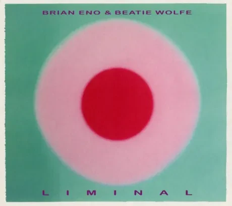 BRIAN ENO / BEATIE WOLFE - Liminal (CD)
