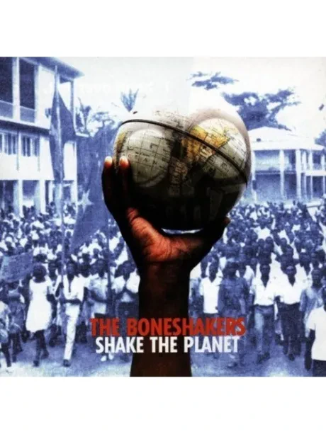 BONESHAKERS - Shake The Planet (CD)