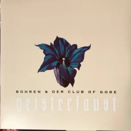 Виниловая пластинка BOHREN & DER CLUB OF GORE – Geisterfaust 2LP