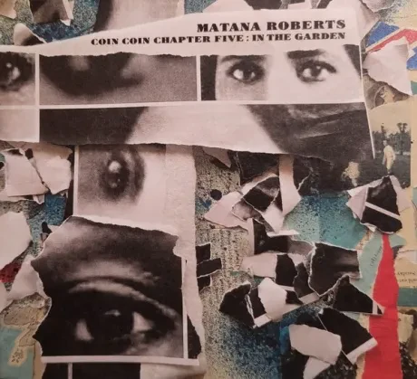 MATANA ROBERTS - Coin Coin Chapter Five: In The Garden (CD)