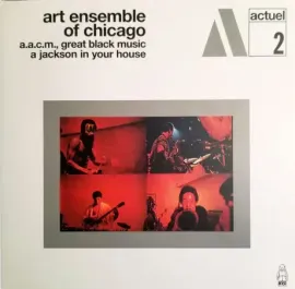 Виниловая пластинка The Art Ensemble of Chicago – A Jackson In Your House