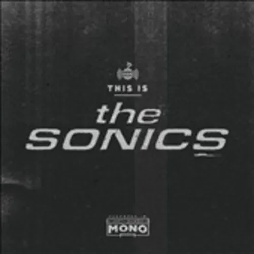 Виниловая пластинка Sonics - This Is the Sonics [New Vinyl LP]