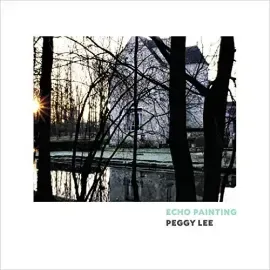 Виниловая пластинка Peggy Lee - Echo Painting [New Vinyl LP]