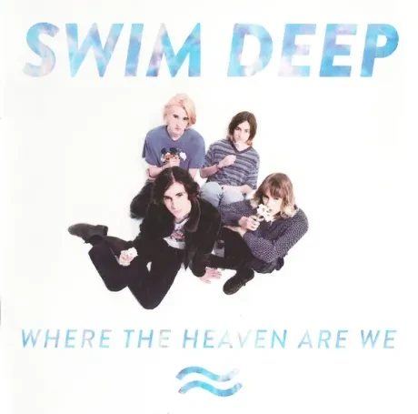 SWIM DEEP - Where The Heaven Are We (CD)