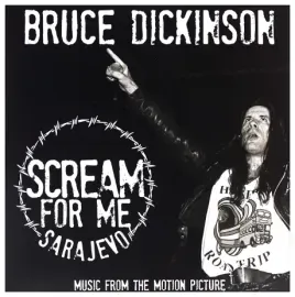 Виниловая пластинка Bruce Dickinson – Scream For Me Sarajevo