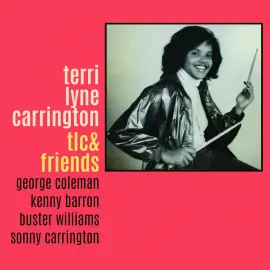 Виниловая пластинка Terri Lyne Carrington – TLC & Friends Релиз 2023 Sealed