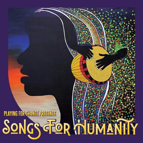 Виниловая пластинка Playing for Change - Songs for Humanity [New Vinyl LP] 180 Gram